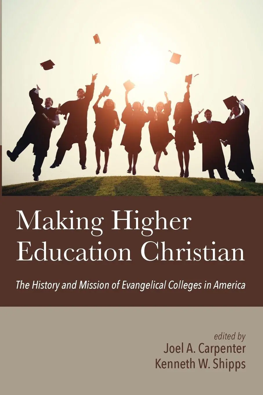 Cover: 9781532681332 | Making Higher Education Christian | Joel A. Carpenter (u. a.) | Buch