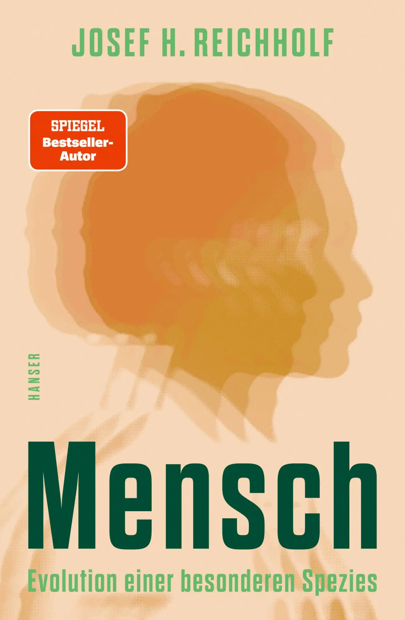 Cover: 9783446281332 | Mensch | Evolution einer besonderen Spezies | Josef H. Reichholf