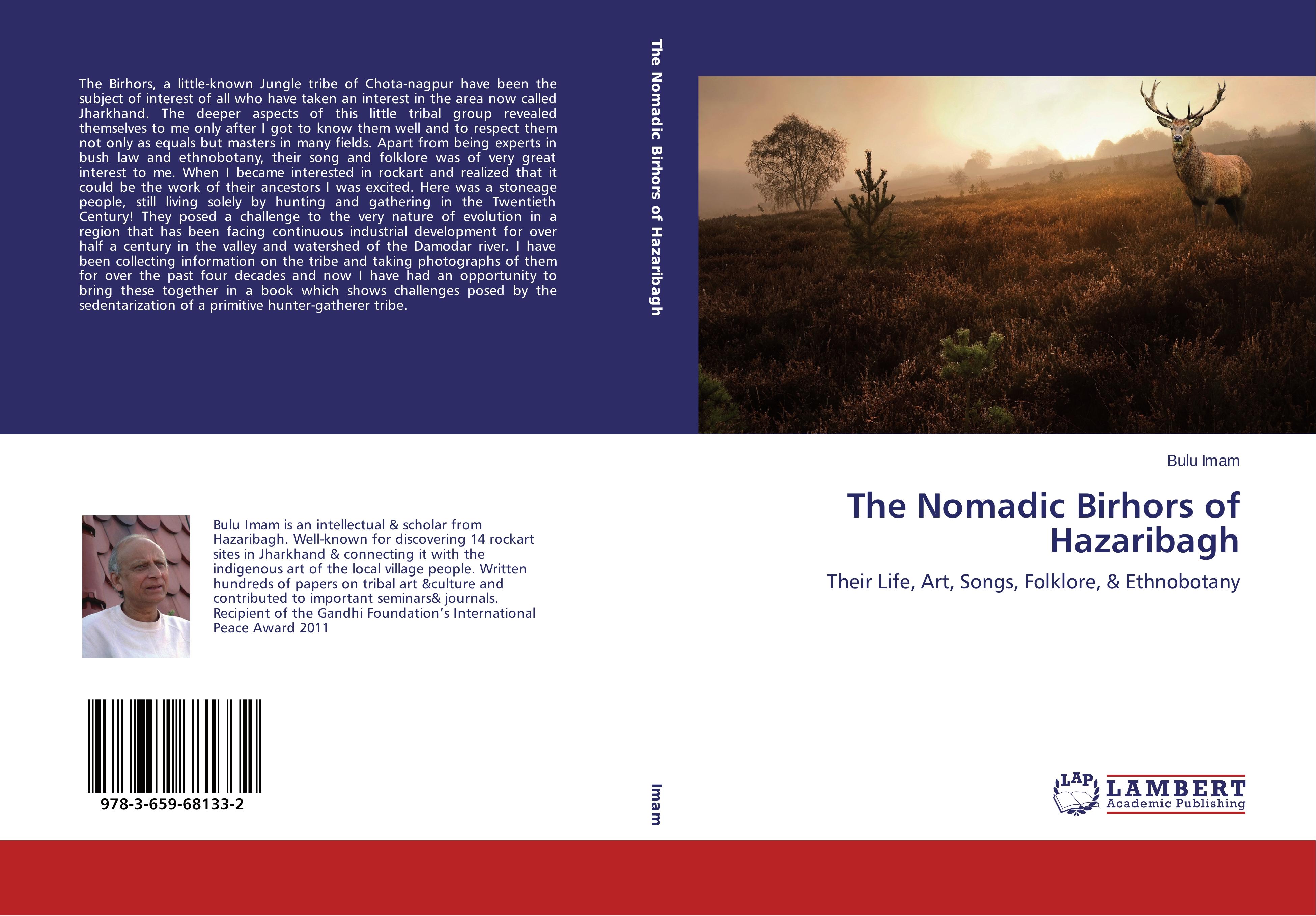 The Nomadic Birhors of Hazaribagh | Their Life, Art, Songs, Folklore, & Ethnobotany | Bulu Imam | Taschenbuch | Paperback | 336 S. | Englisch | 2015 | LAP LAMBERT Academic Publishing - Imam, Bulu