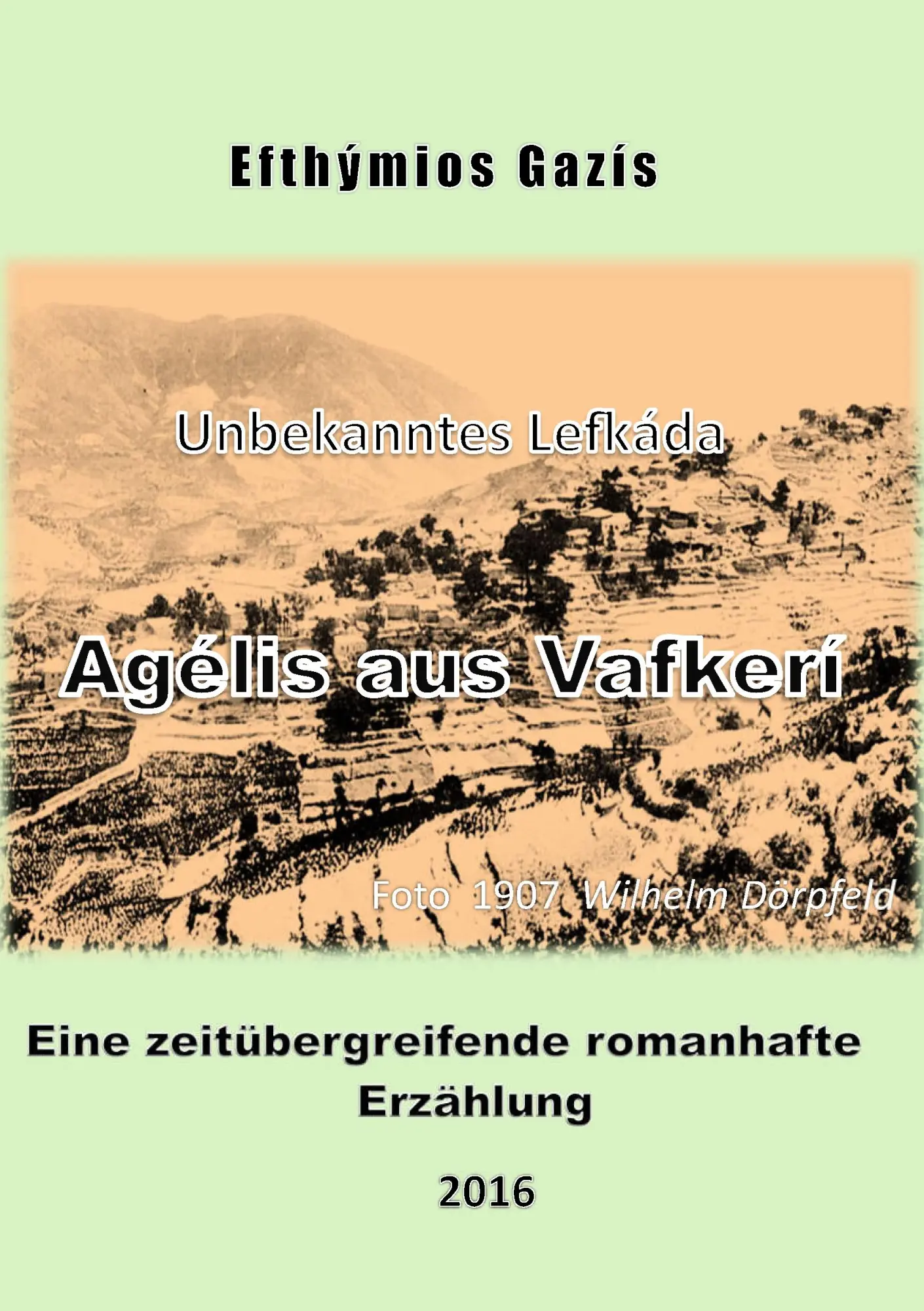 Cover: 9783837021332 | Agélis aus Vafkerí | Efthymios Gazis | Taschenbuch | 144 S. | Deutsch