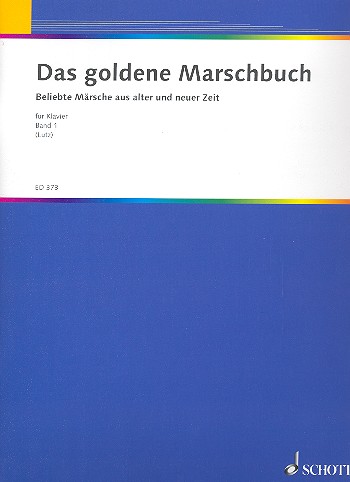Cover: 9790001031332 | Goldene Marschbuch 1 | W Lutz | Songbuch (Klavier) | Buch