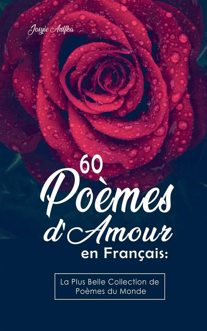 Cover: 9798215791332 | 60 Poèmes d'Amour en Français | Josyie Anifka | Taschenbuch | 2023