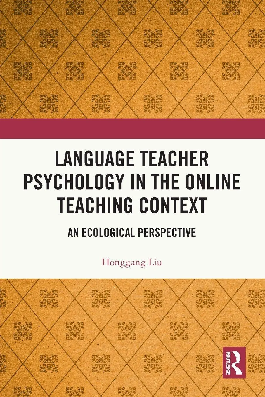 Cover: 9781032791432 | Language Teacher Psychology in the Online Teaching Context | Liu