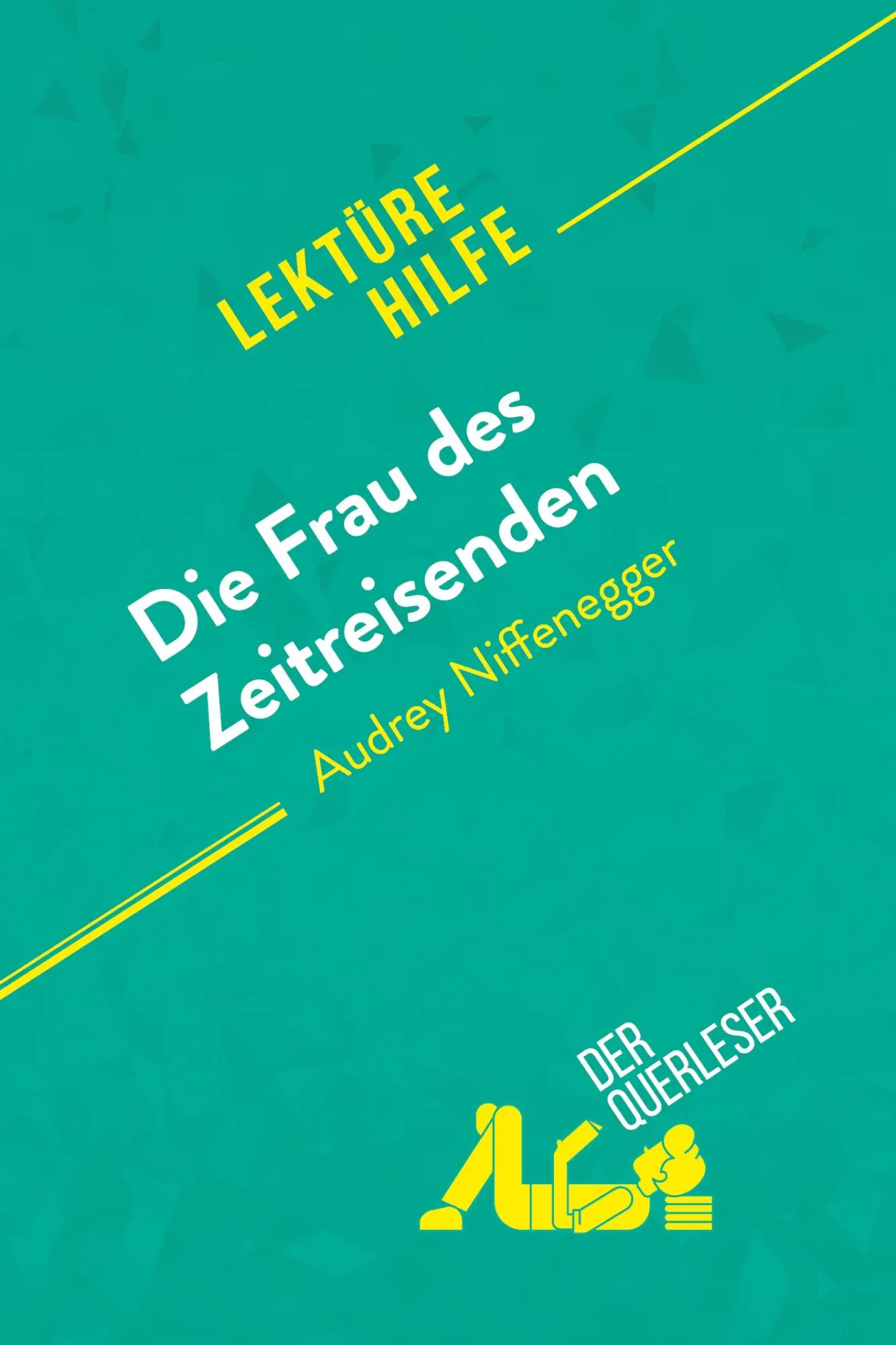 Cover: 9782808021432 | Die Frau des Zeitreisenden von Audrey Niffenegger (Lektürehilfe)