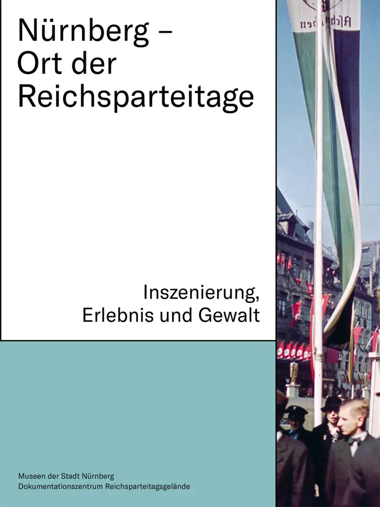 Cover: 9783731911432 | Nürnberg - Ort der Reichsparteitage | Martina Christmeier (u. a.)