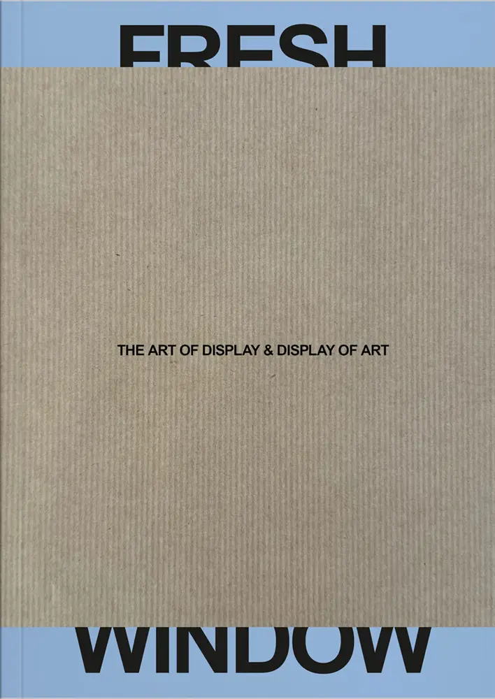 Cover: 9783991531432 | Fresh Window | The Art of Display &amp; Display of Art | Taschenbuch