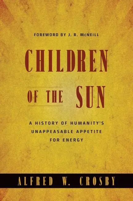 Cover: 9780393931532 | Children of the Sun | Alfred W Crosby | Taschenbuch | Englisch | 2007