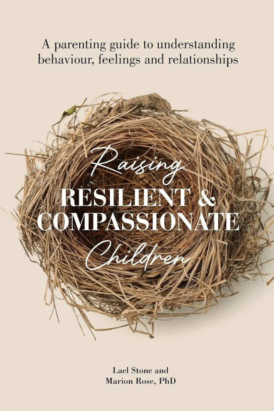 Cover: 9780645551532 | Raising Resilient and Compassionate Children | Marion Rose (u. a.)