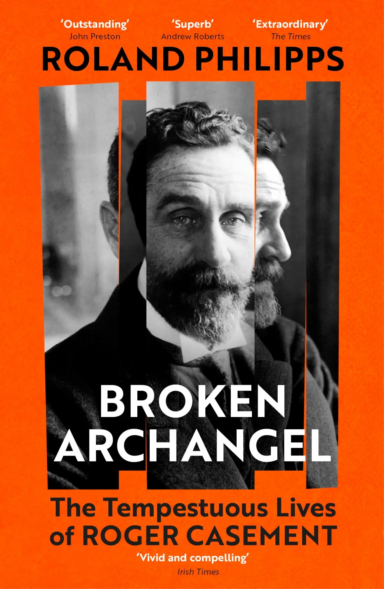 Cover: 9781529931532 | Broken Archangel | The Tempestuous Lives of Roger Casement | Philipps