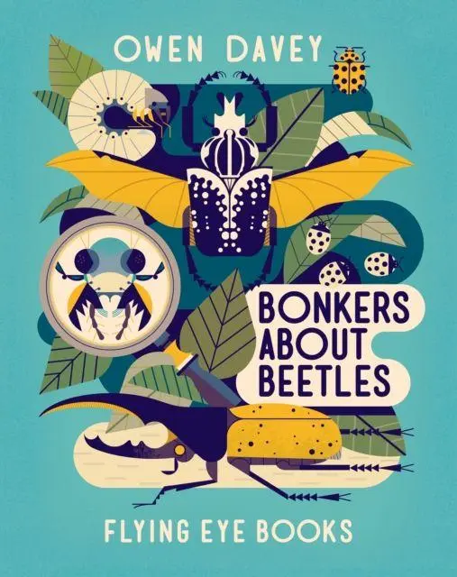 Cover: 9781838741532 | Bonkers About Beetles | Owen Davey | Taschenbuch | About Animals