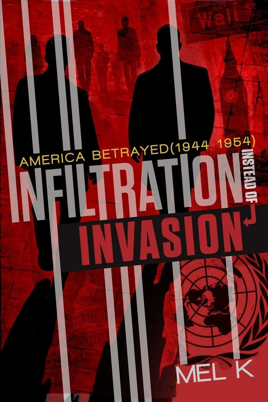 Cover: 9781961641532 | Infiltration Instead of Invasion | America Betrayed (1944-1954) | K