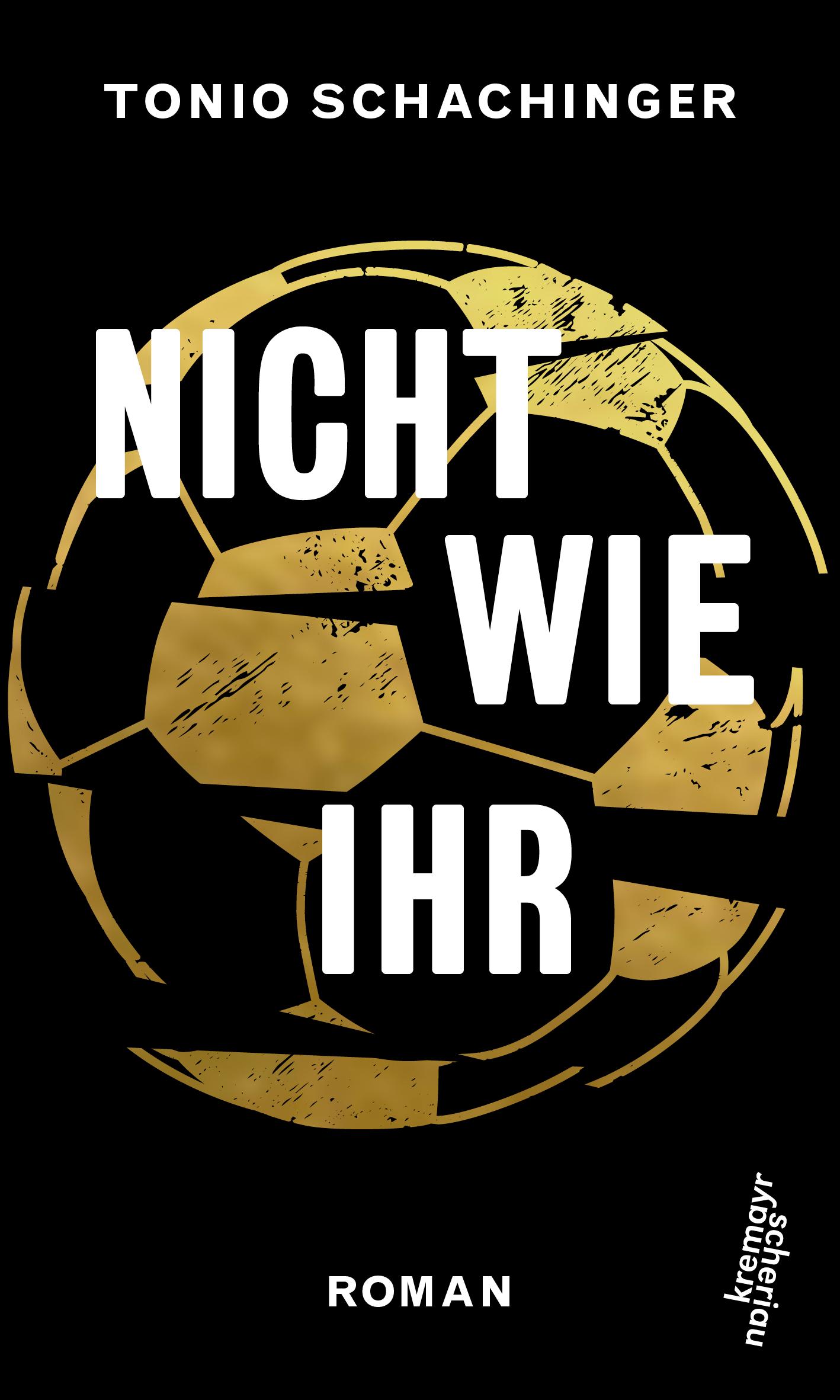 Cover: 9783218011532 | Nicht wie ihr | Tonio Schachinger | Buch | 304 S. | Deutsch | 2019