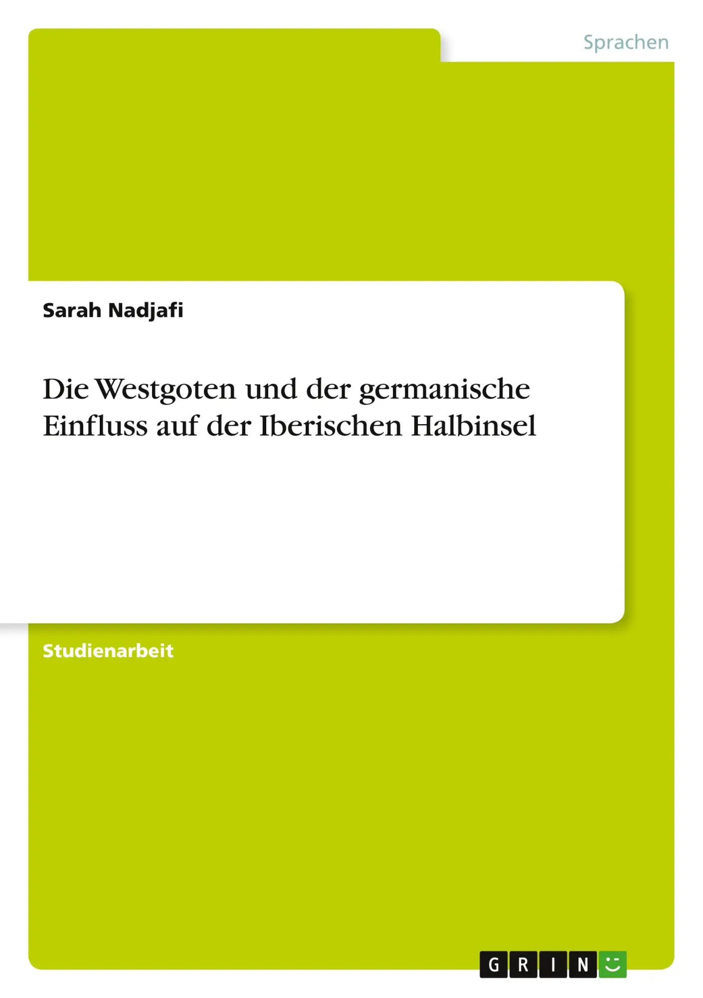 Cover: 9783640821532 | Die Westgoten und der germanische Einfluss auf der Iberischen...