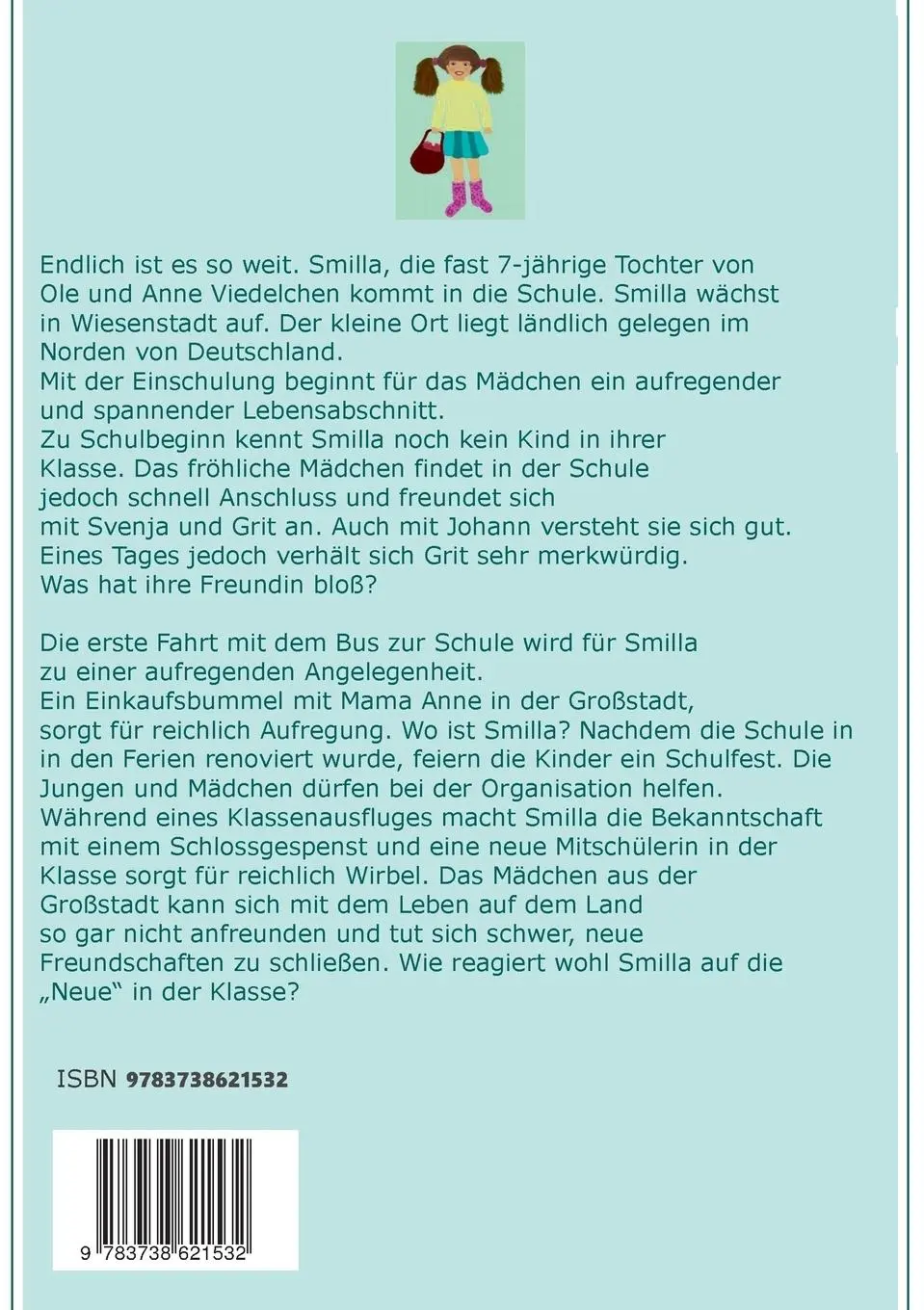 Rückseite: 9783738621532 | Smilla hockt im Blumenbeet | Smilla kommt zur Schule | Silvia Kell