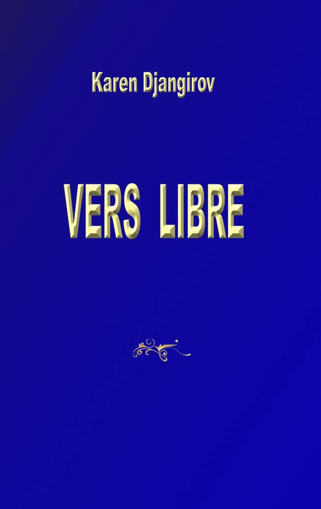 Vers libre: Karen Djangirov