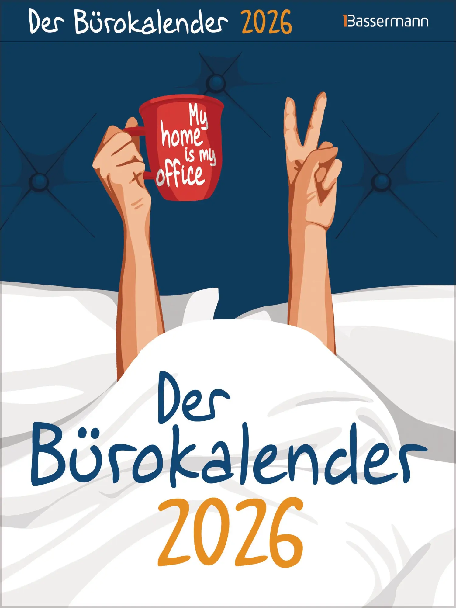 Cover: 9783809451532 | My home is my office. Der Bürokalender 2026 | Gerald Drews | Kalender