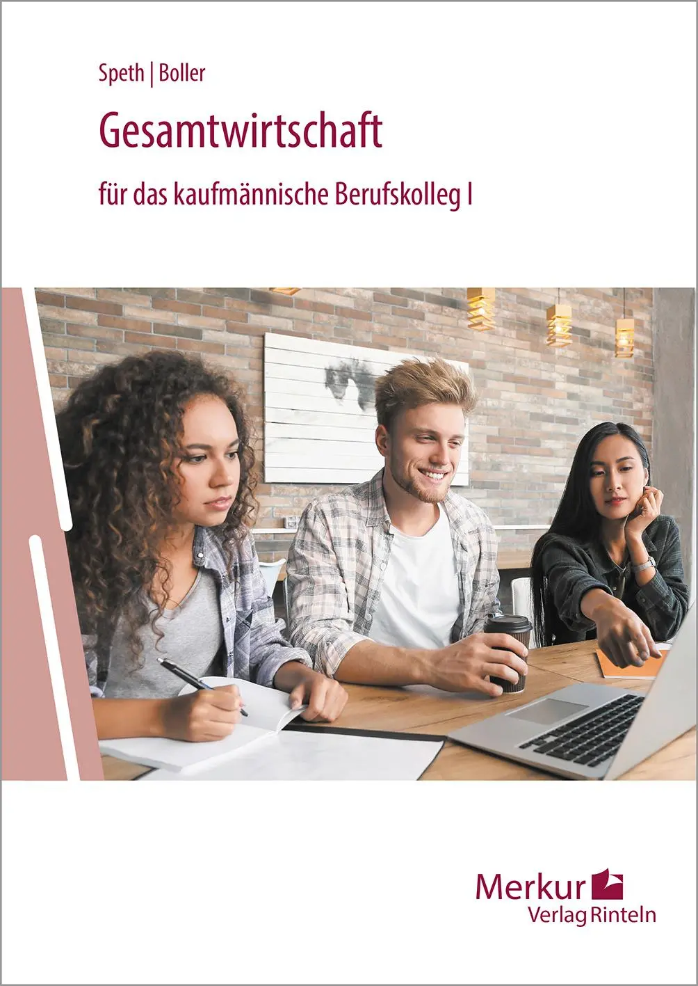 Cover: 9783812011532 | Gesamtwirtschaft für das kaufmännische Berufskolleg I | Speth (u. a.)