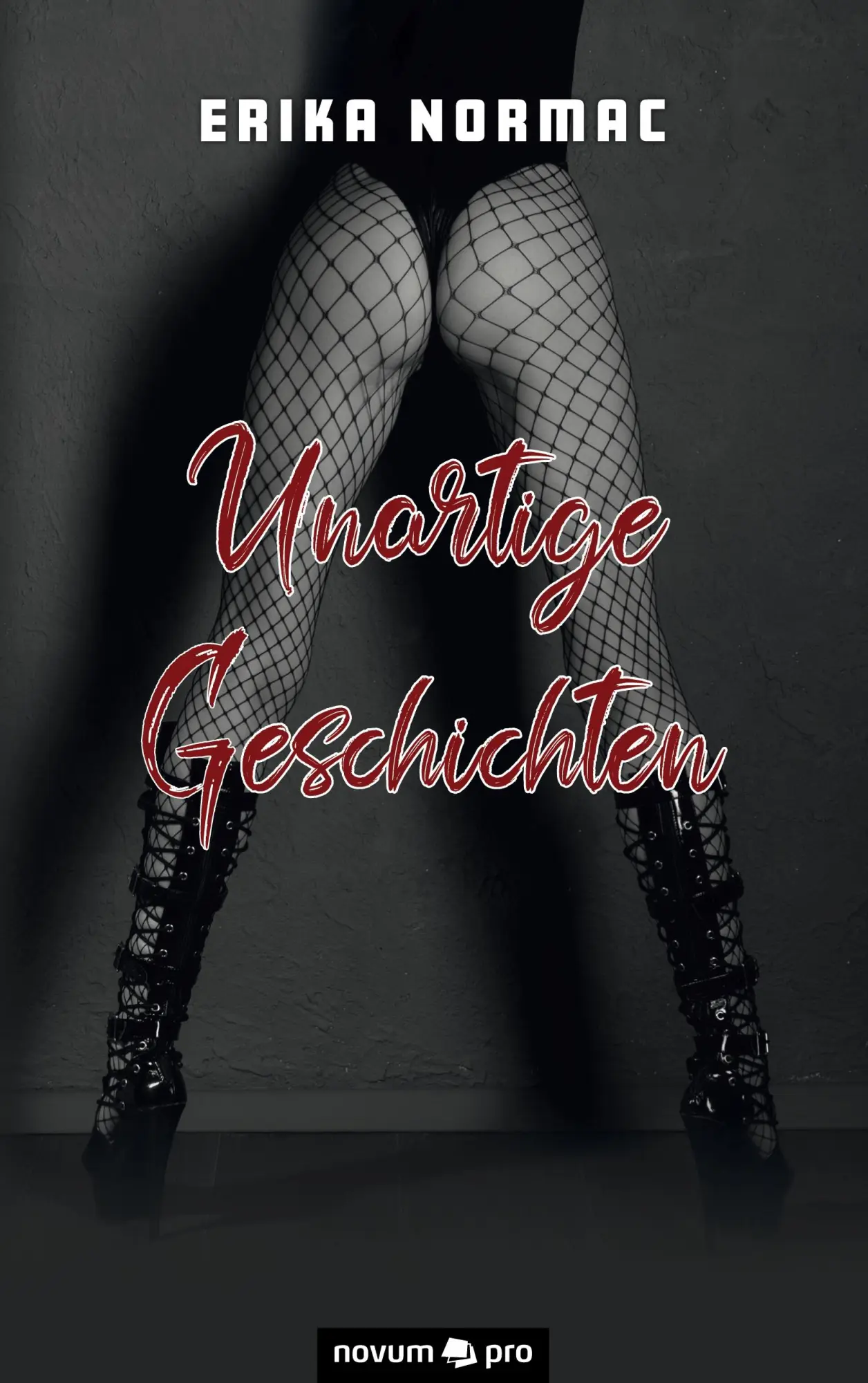 Cover: 9783991071532 | Unartige Geschichten | Erika Normac | Taschenbuch | 130 S. | Deutsch