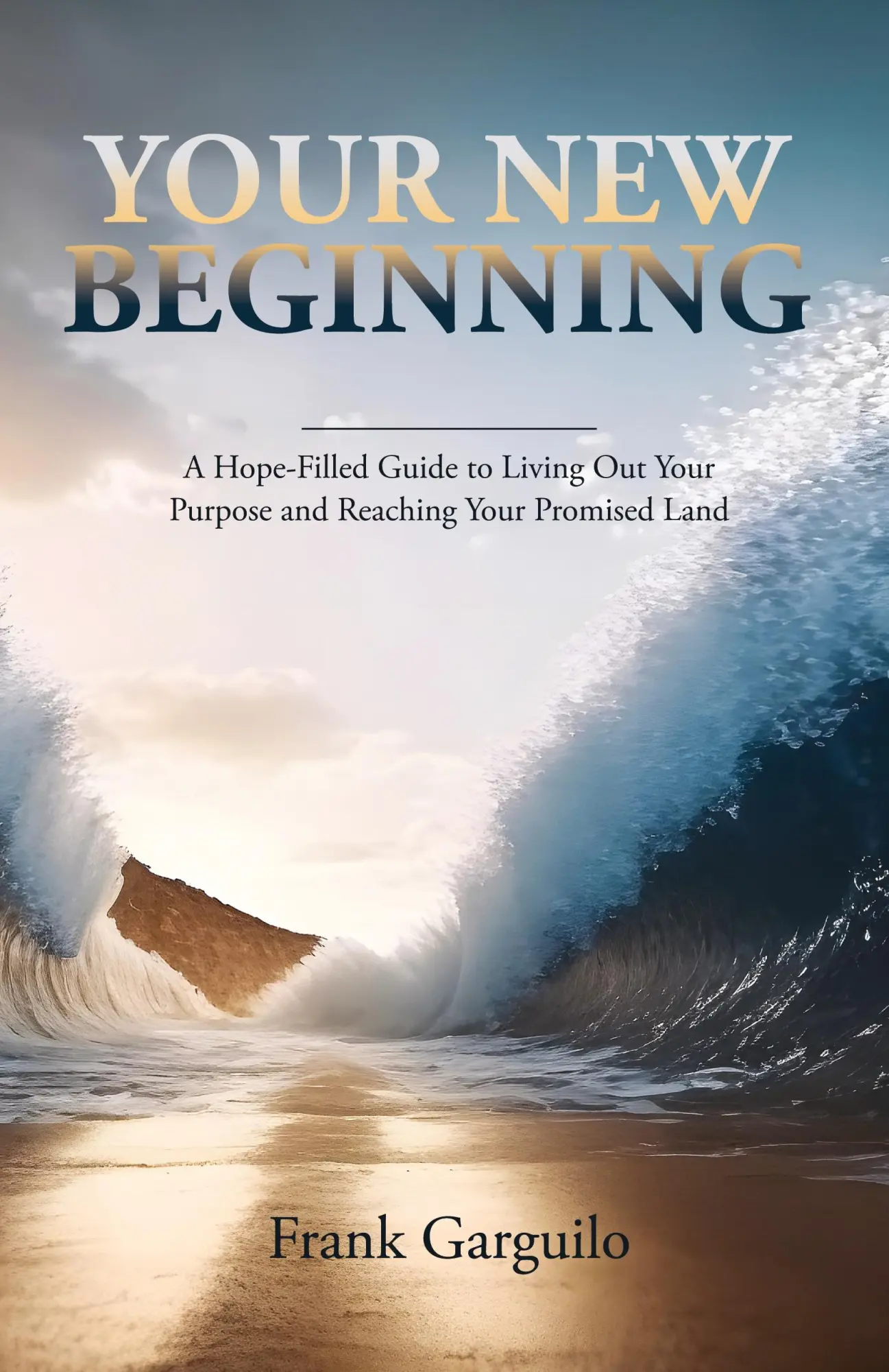 Cover: 9798890411532 | Your New Beginning | Frank Garguilo | Taschenbuch | Englisch | 2023