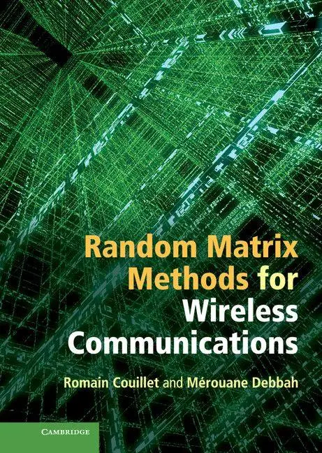 Cover: 9781107011632 | Random Matrix Methods for Wireless Communications | Couillet (u. a.) Cover: 9781107011632 | Random Matrix Methods for Wireless Communications | Couillet (u. a.)