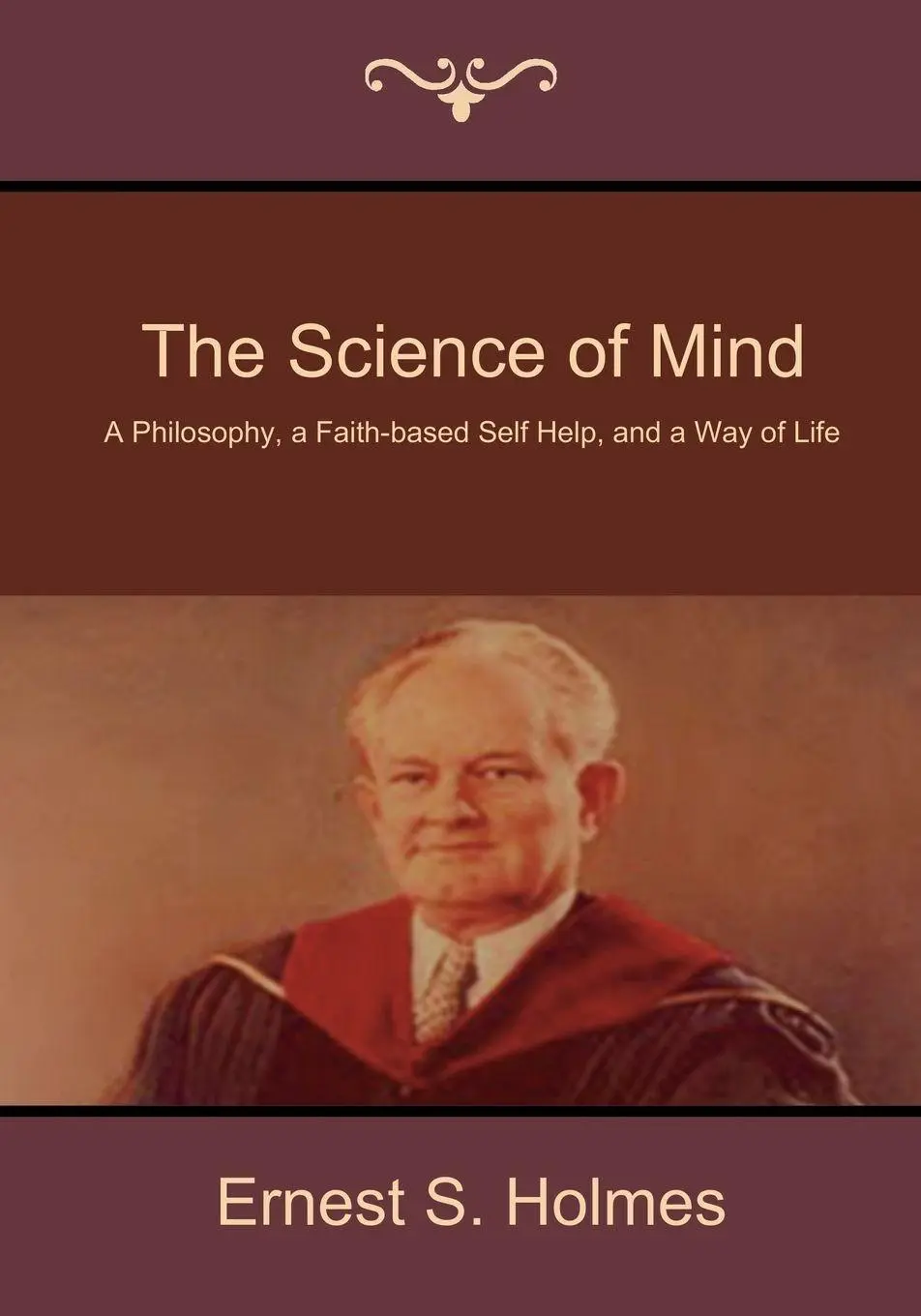 Cover: 9781618951632 | The Science of Mind | Ernest S. Holmes | Taschenbuch | Englisch | 2014