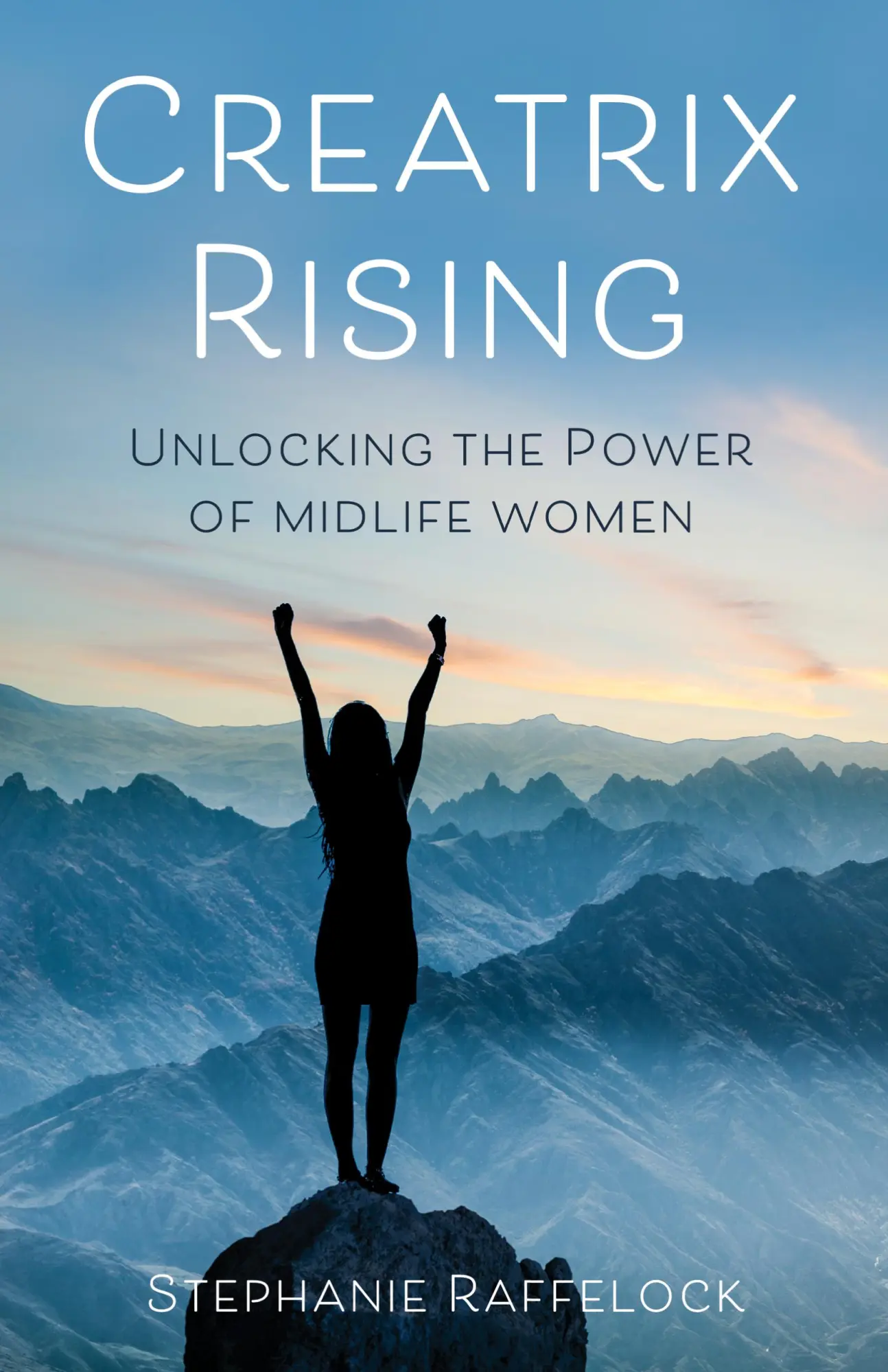 Bild: 9781647421632 | Creatrix Rising | Unlocking the Power of Midlife Women | Raffelock