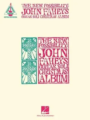 Cover: 9781705141632 | The New Possibility: John Fahey's Guitar Soli Christmas Album -...