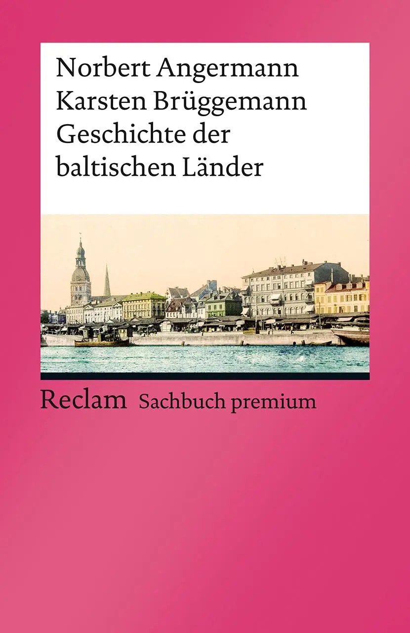 Cover: 9783150141632 | Geschichte der baltischen Länder | Norbert Angermann (u. a.) | Buch