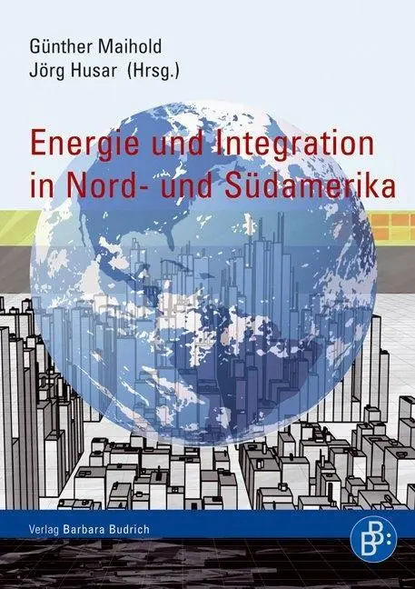 Cover: 9783866491632 | Energie und Integration in Nord- und Südamerika | Günther Maibold