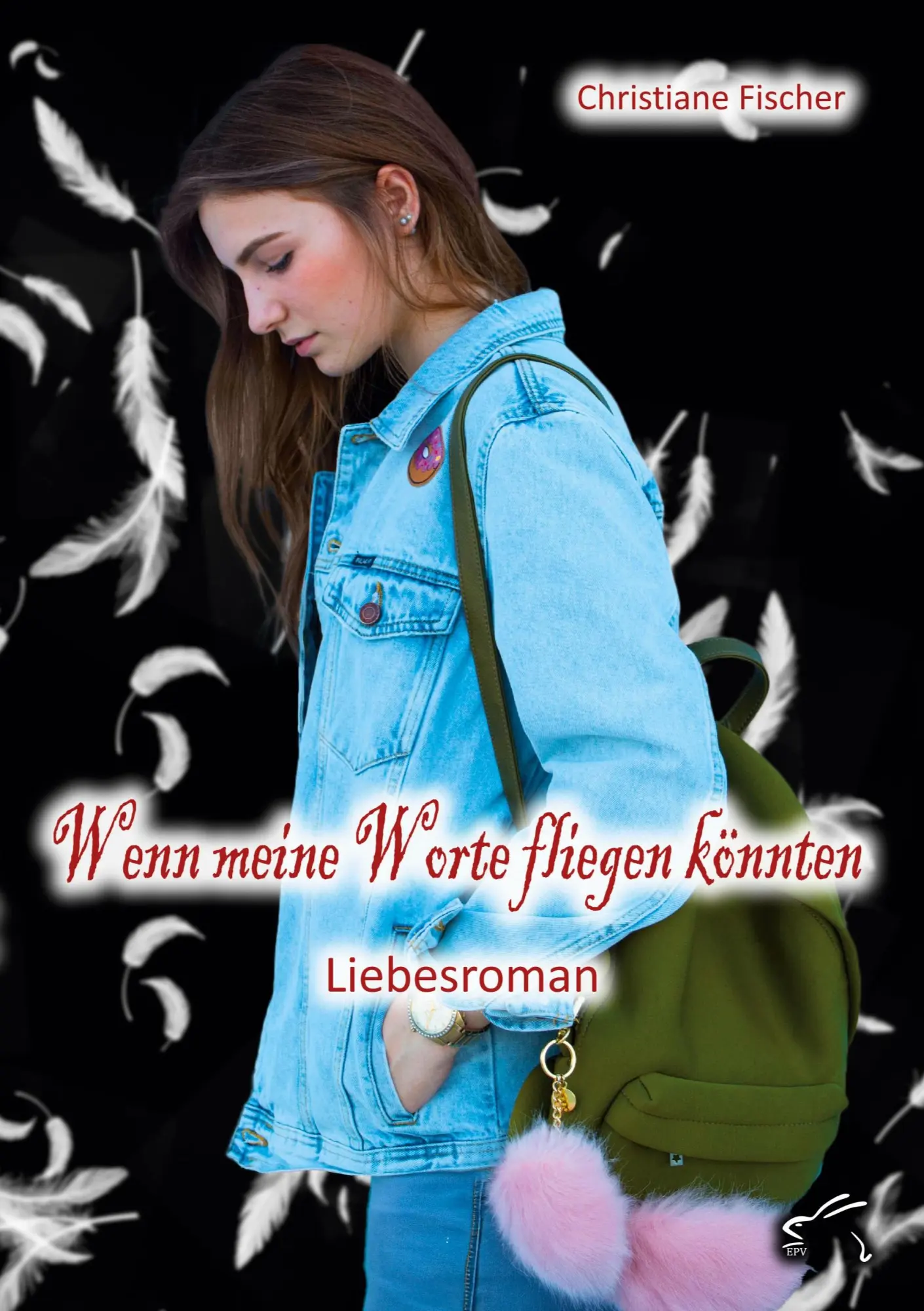 Cover: 9783961741632 | Wenn meine Worte fliegen könnten | Liebesroman | Christiane Fischer
