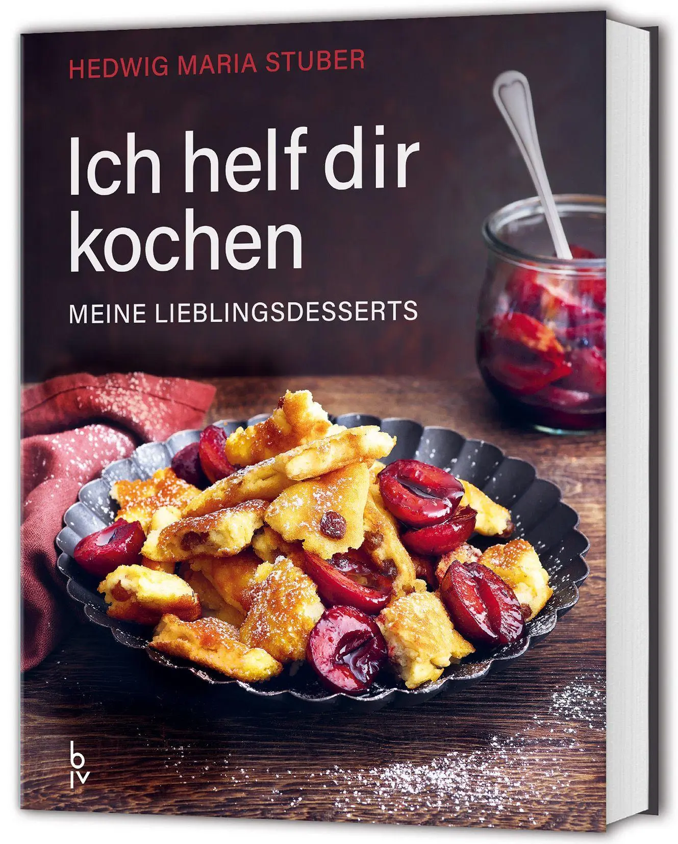 Cover: 9783967471632 | Ich helf dir kochen - Meine Lieblingsdesserts | Hedwig Maria Stuber