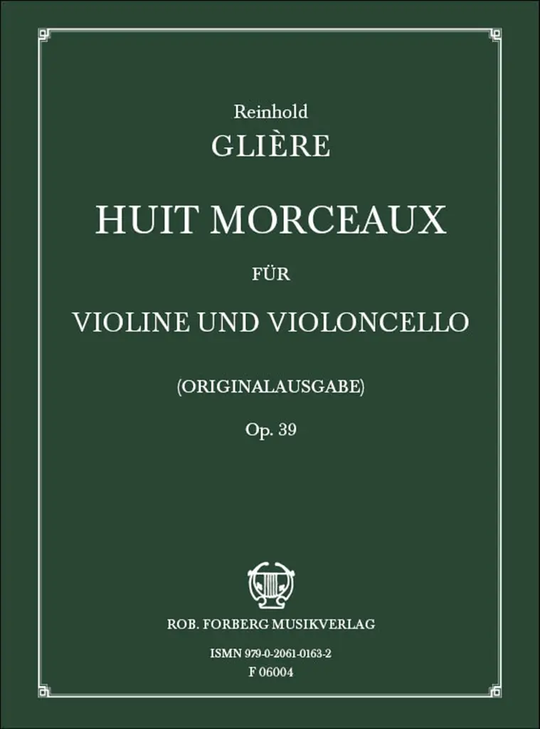 Cover: 9790206101632 | 8 Morceaux Opus 39 | Reinhold Glière | Buch | Rob. Forberg Musikverlag