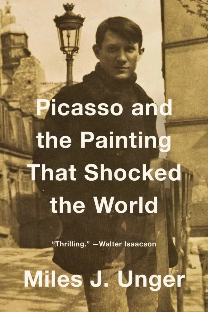 Cover: 9781501191732 | Picasso and the Painting That Shocked the World | Miles J. Unger