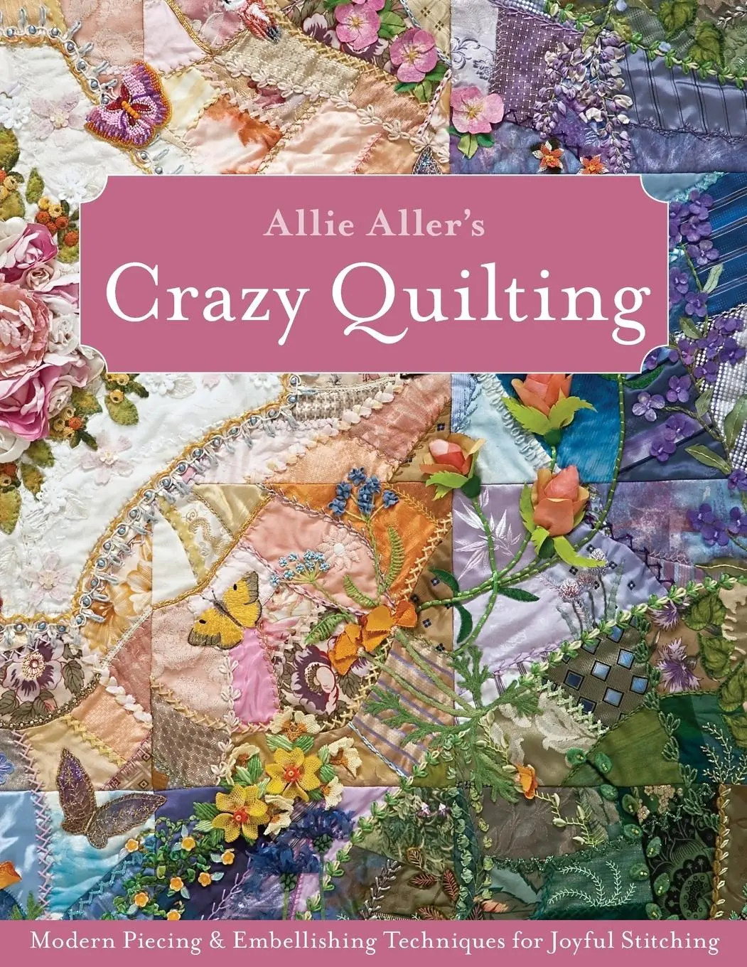 Cover: 9781607051732 | Allie Aller's Crazy Quilting - Print-On-Demand Edition | Aller | Buch