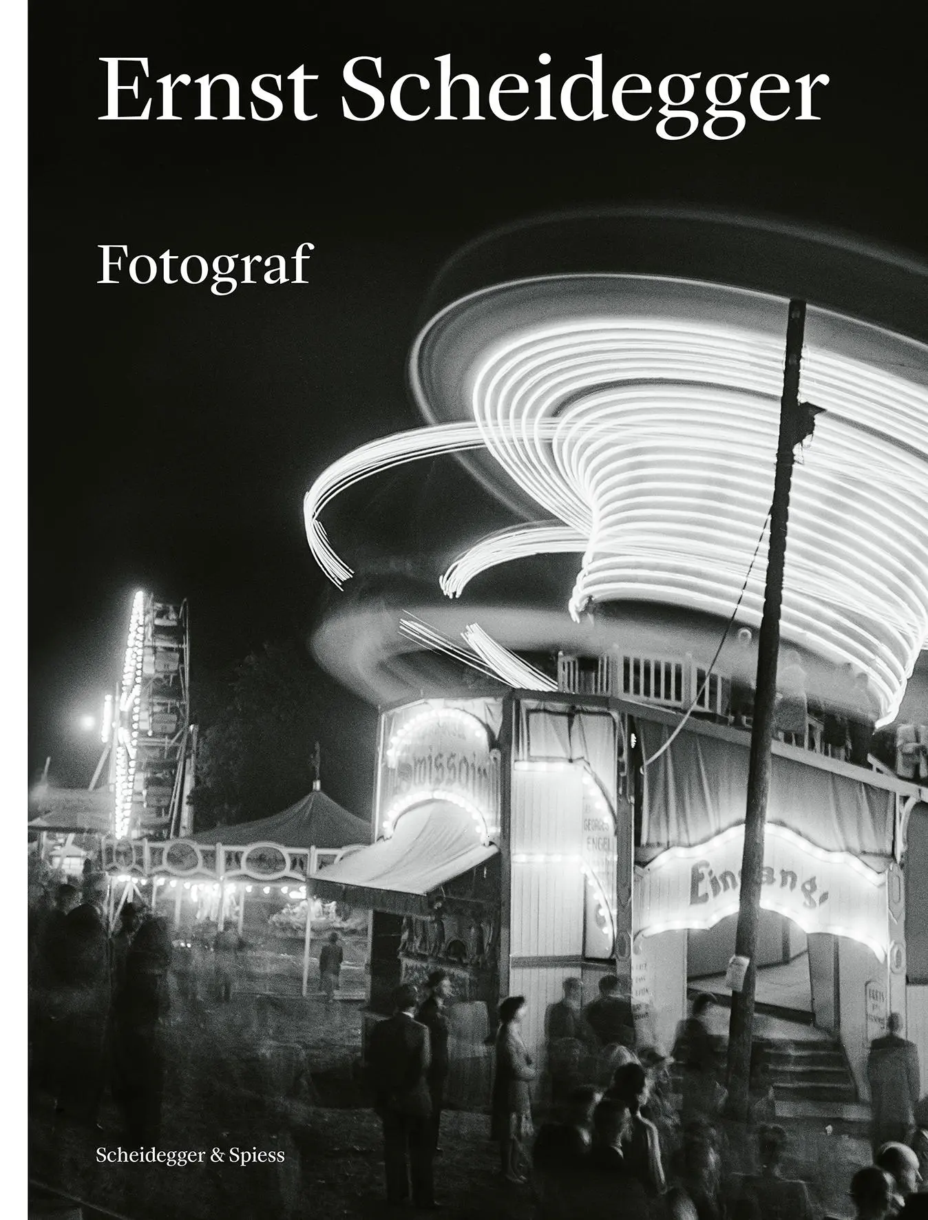 Cover: 9783039421732 | Ernst Scheidegger | Fotograf | Stiftung Ernst Scheidegger-Archiv