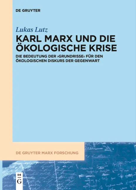 Cover: 9783110771732 | Karl Marx und die ökologische Krise | Lukas Lutz | Buch | IX | Deutsch