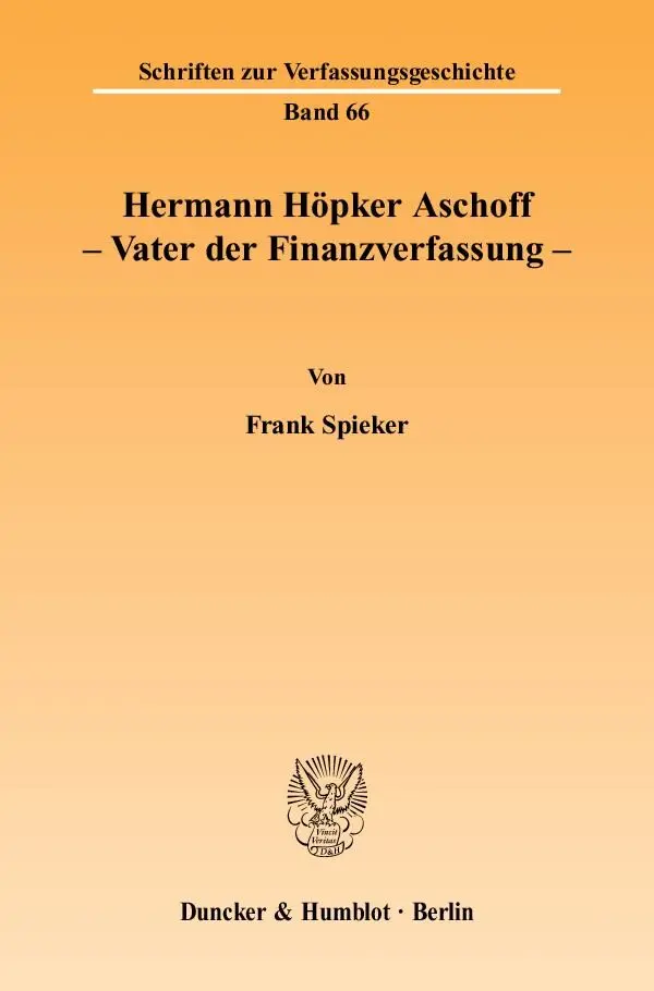 Cover: 9783428111732 | Hermann Höpker Aschoff - Vater der Finanzverfassung. | Frank Spieker