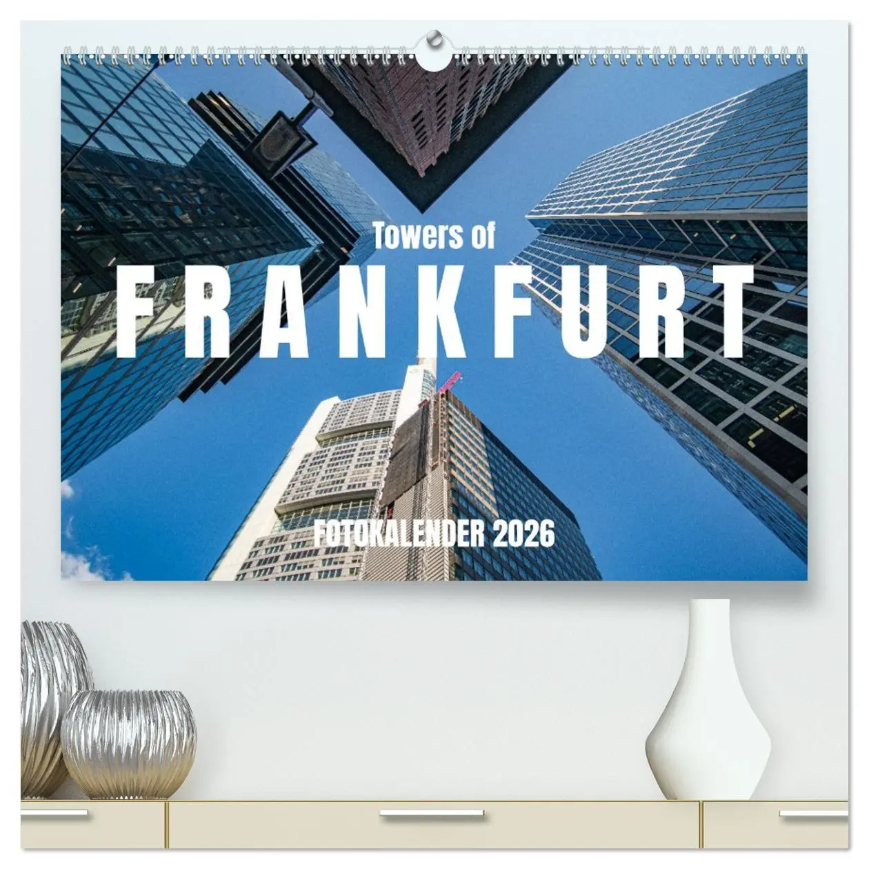 Cover: 9783457441732 | Towers of Frankfurt Fotokalender 2026 (hochwertiger Premium...