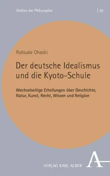 Cover: 9783495991732 | Der deutsche Idealismus und die Kyoto-Schule | Ry¿suke Ohashi | Buch