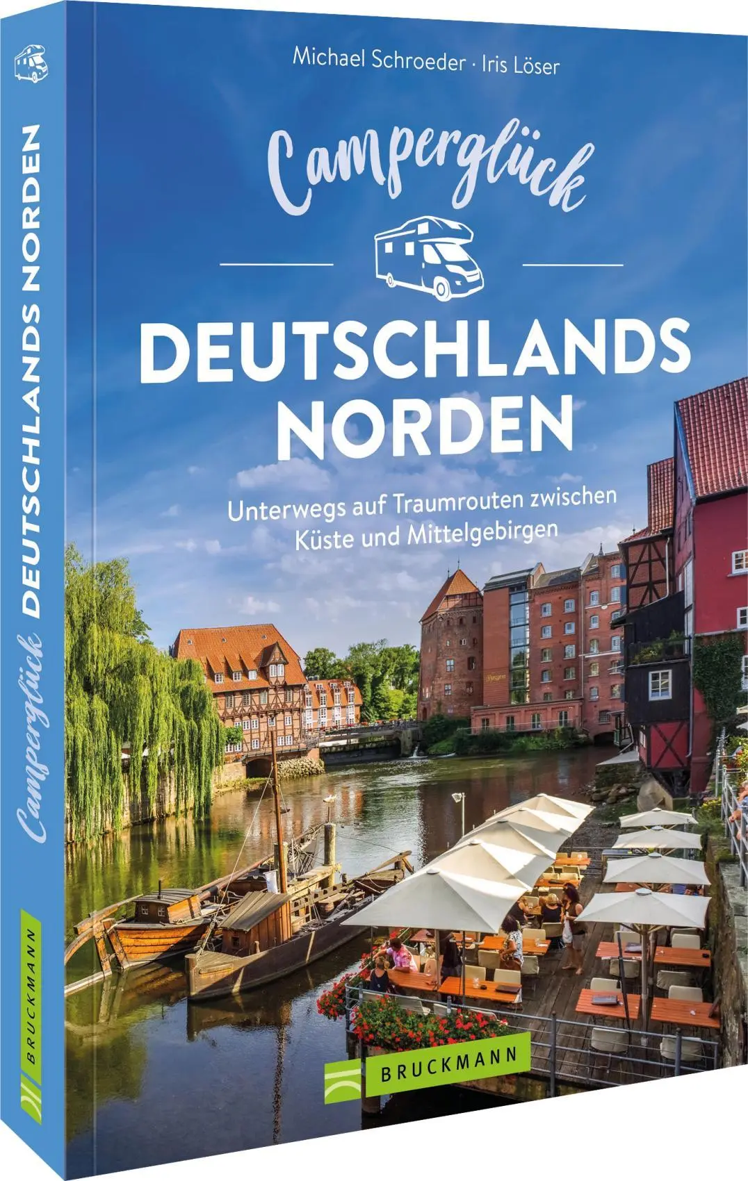 Cover: 9783734331732 | Camperglück Deutschlands Norden | Michael Schroeder und Iris Löser