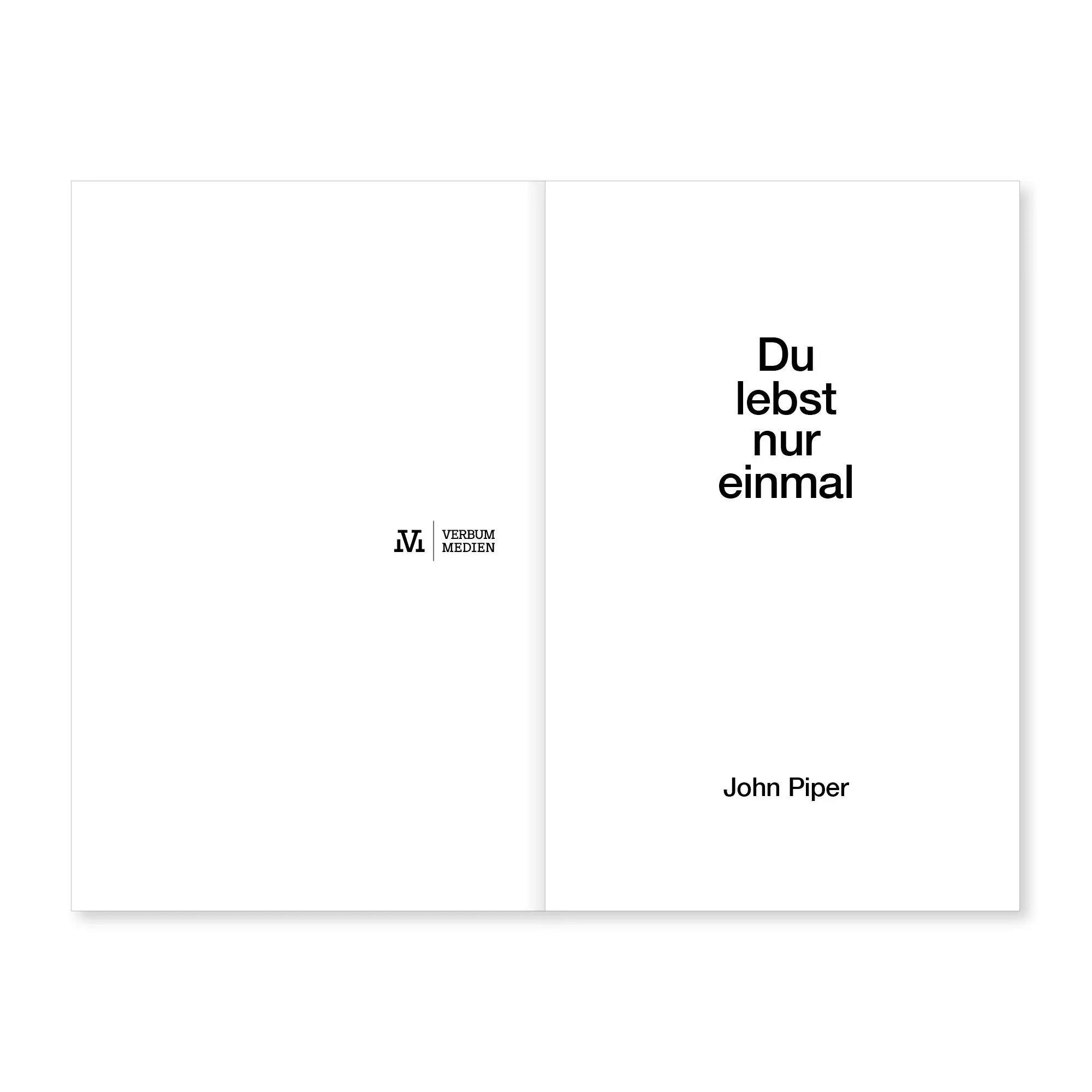 Bild: 9783986651732 | Du lebst nur einmal | John Piper | Taschenbuch | 240 S. | Deutsch