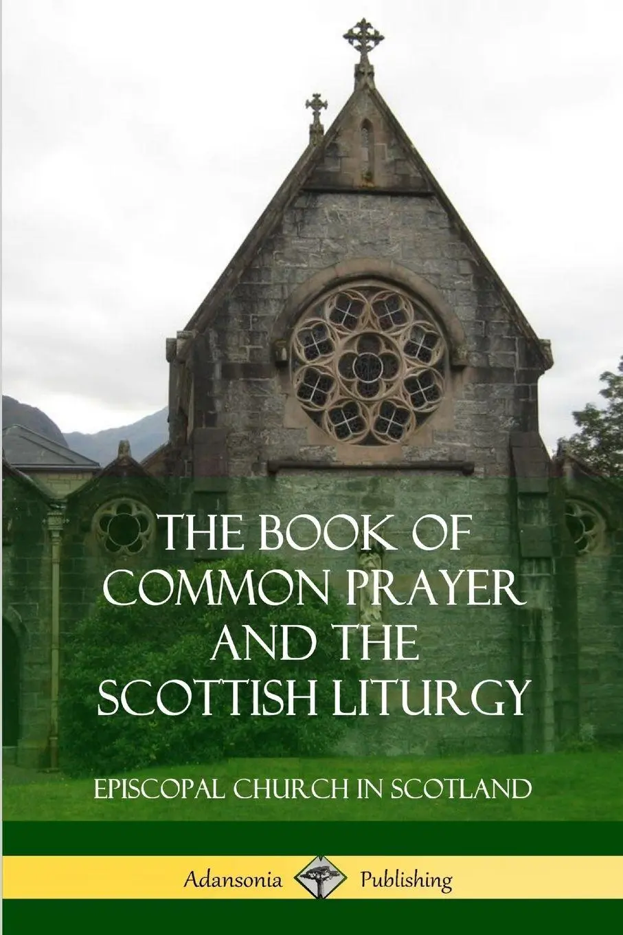 Cover: 9780359031832 | The Book of Common Prayer and The Scottish Liturgy | Scotland | Buch