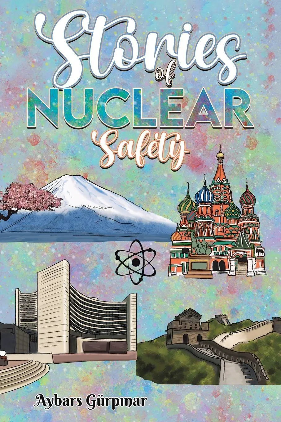 Cover: 9781035891832 | Stories of Nuclear Safety | Aybars Gürp¿nar | Taschenbuch | Englisch
