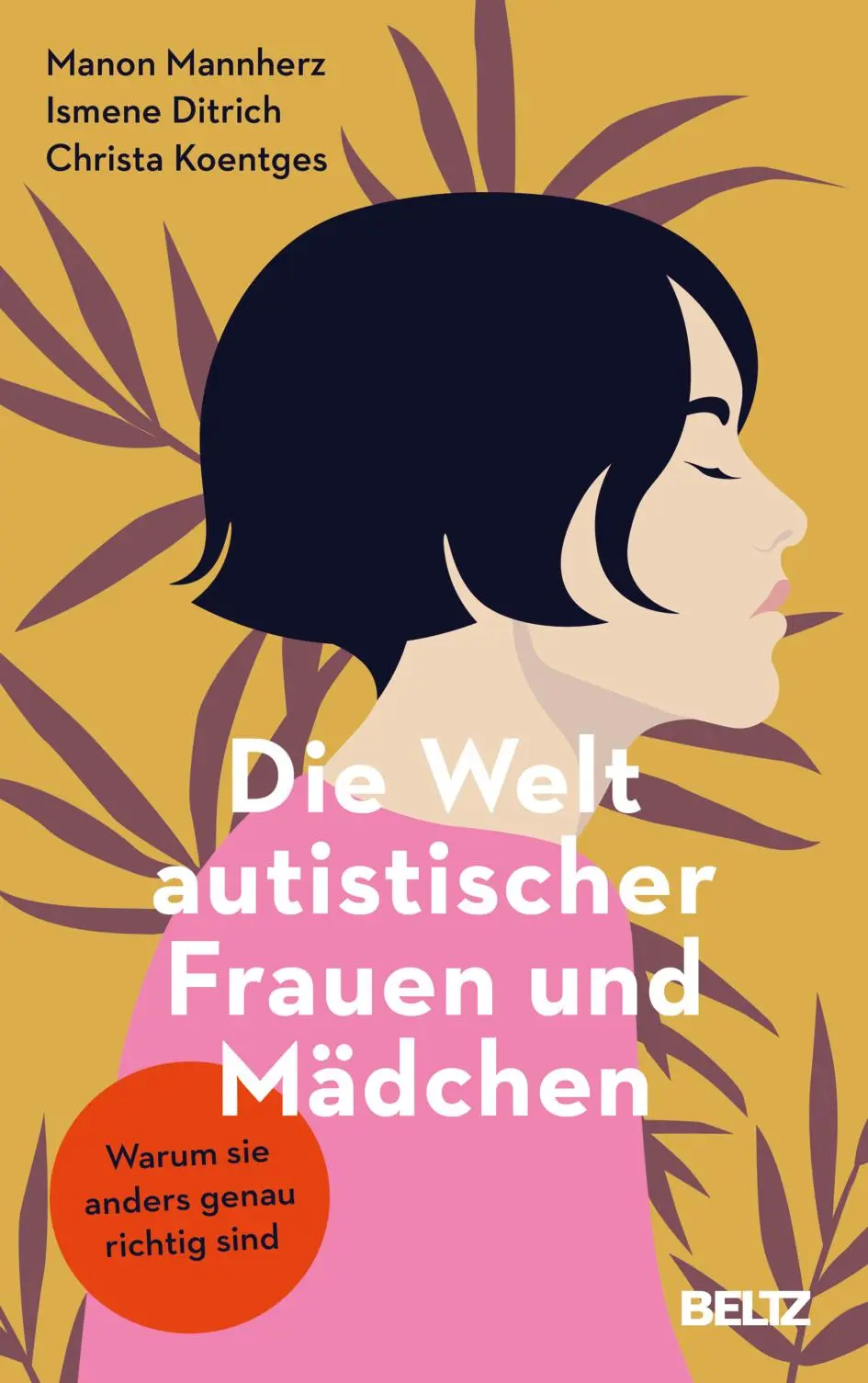 Cover: 9783407861832 | Die Welt autistischer Frauen und Mädchen | Manon Mannherz (u. a.)