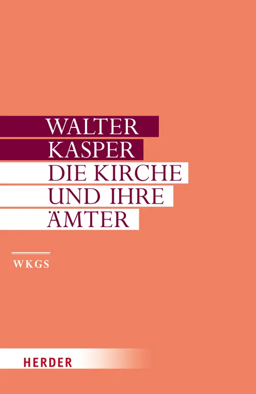 Cover: 9783451321832 | Die Kirche und ihre Ämter | Schriften zur Ekklesiologie, Tl.2 | Kasper