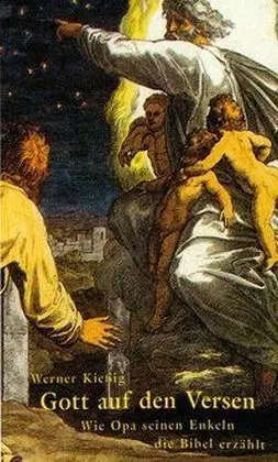 Cover: 9783810791832 | Gott auf den Versen | Wie Opa seinen Enkeln die Bibel erzählt | Kießig