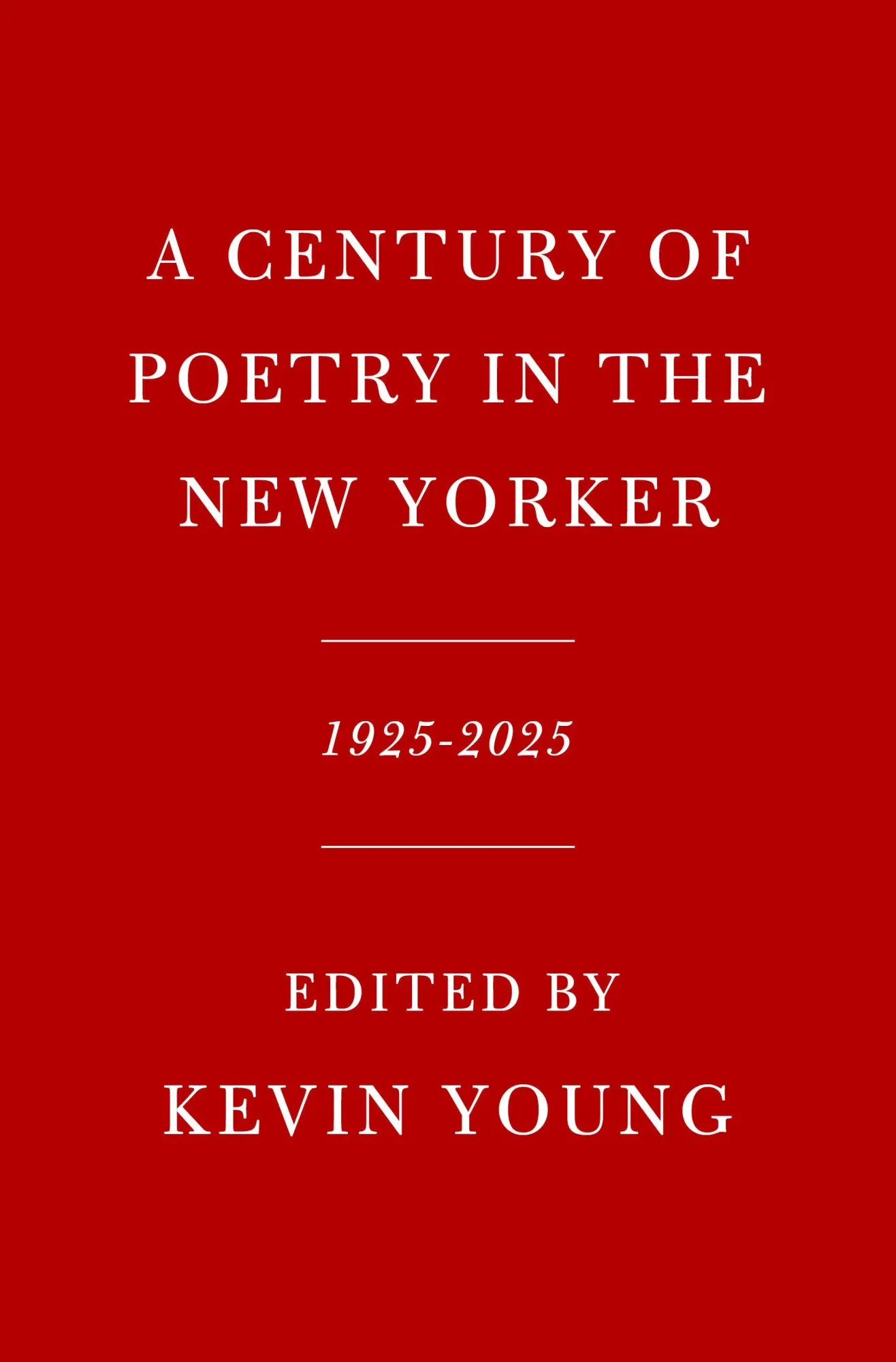 Cover: 9780593801932 | A Century of Poetry in The New Yorker | 1925-2025 | Kevin Young | Buch
