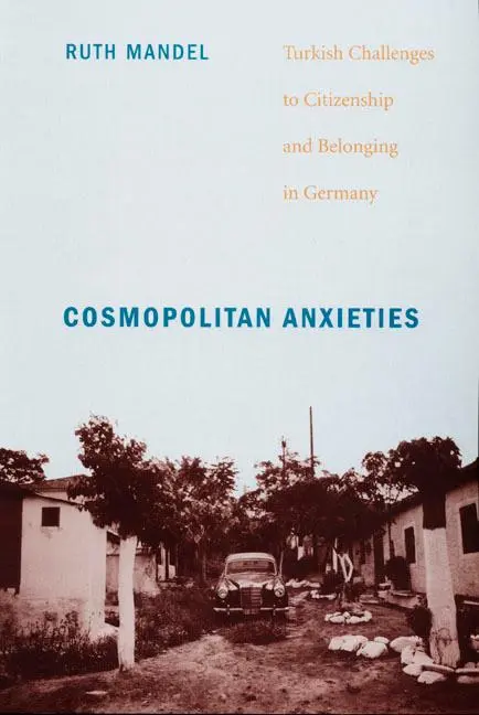 Cover: 9780822341932 | Cosmopolitan Anxieties | Ruth Mandel | Taschenbuch | Englisch | 2008