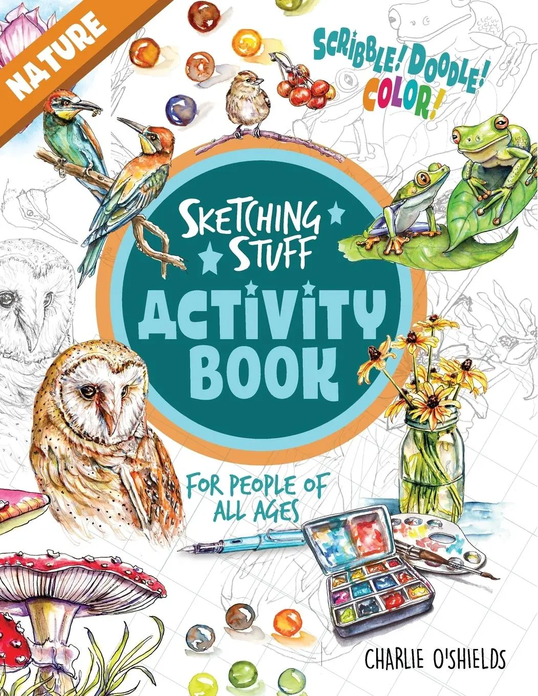 Cover: 9780960021932 | Sketching Stuff Activity Book - Nature | For People Of All Ages | Buch