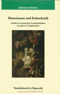 Cover: 9783525351932 | Historismus und Kulturkritik | Johannes Heinßen | Buch | 615 S. | 2003